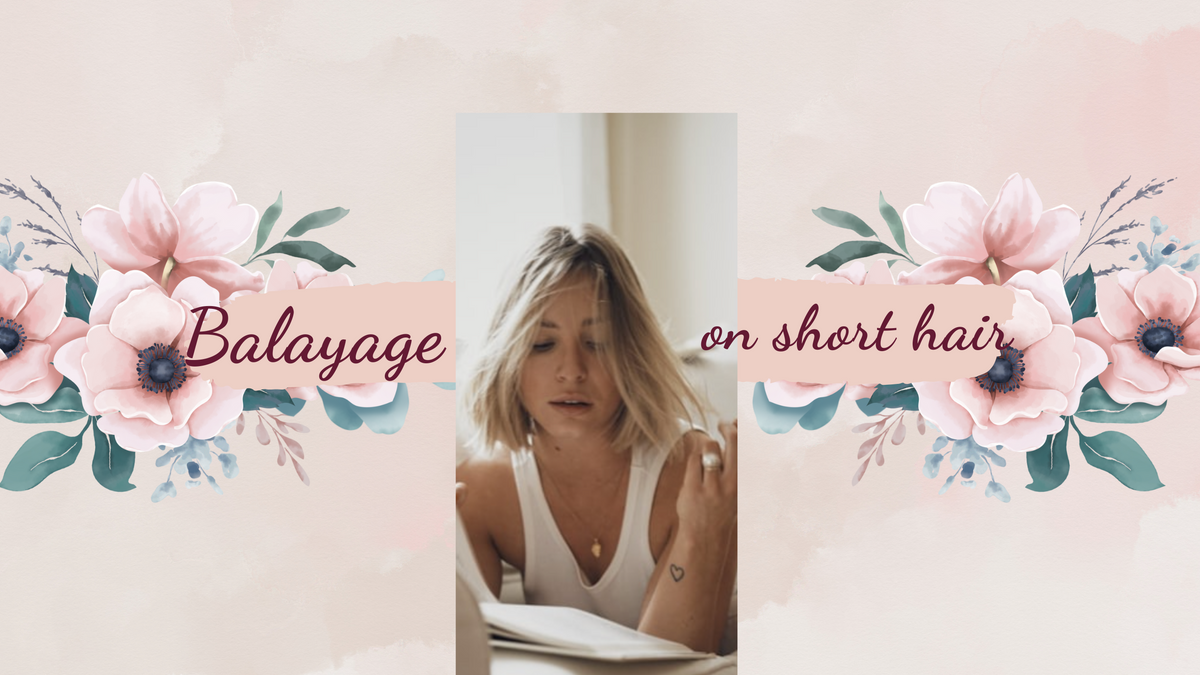 Effortless Style: Balayage Short Hair Mastery – noellesalon