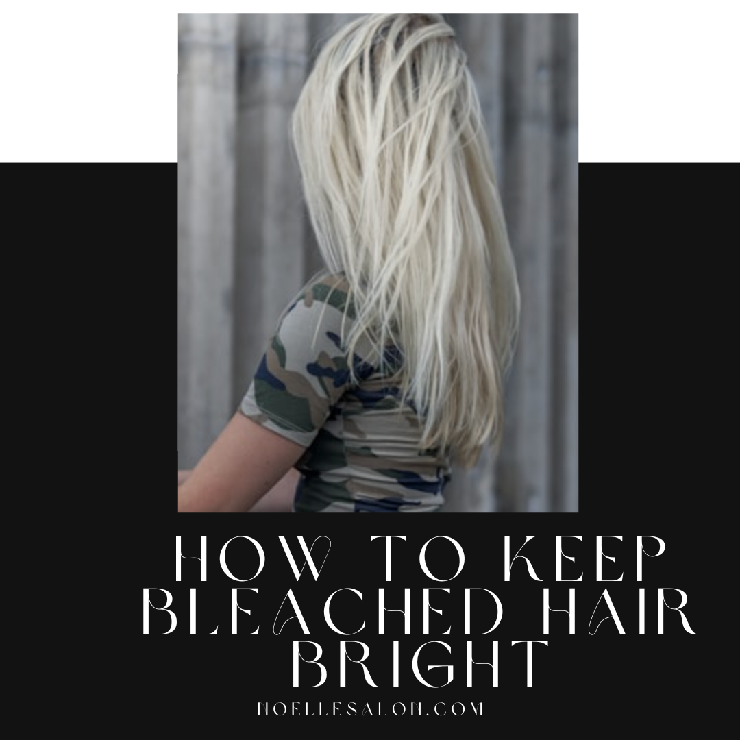 How to keep bleached hair bright