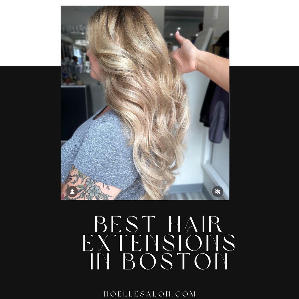 Best Hair Extensions Boston