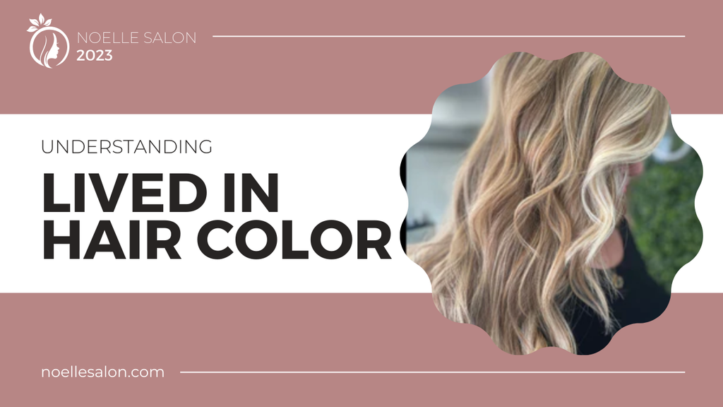 Lived In Hair Color