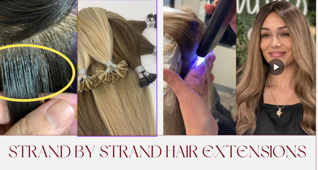 Ultimate Guide: Strand by Strand Hair Extensions