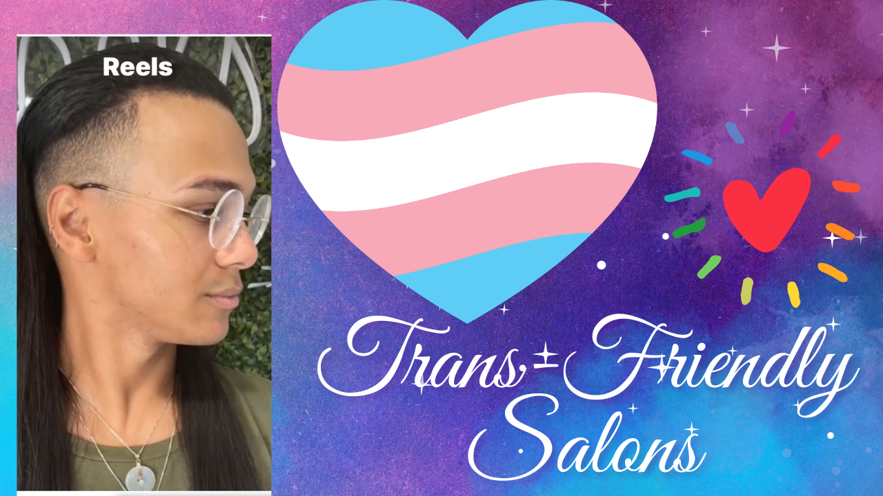 Trans friendly hair salon Boston