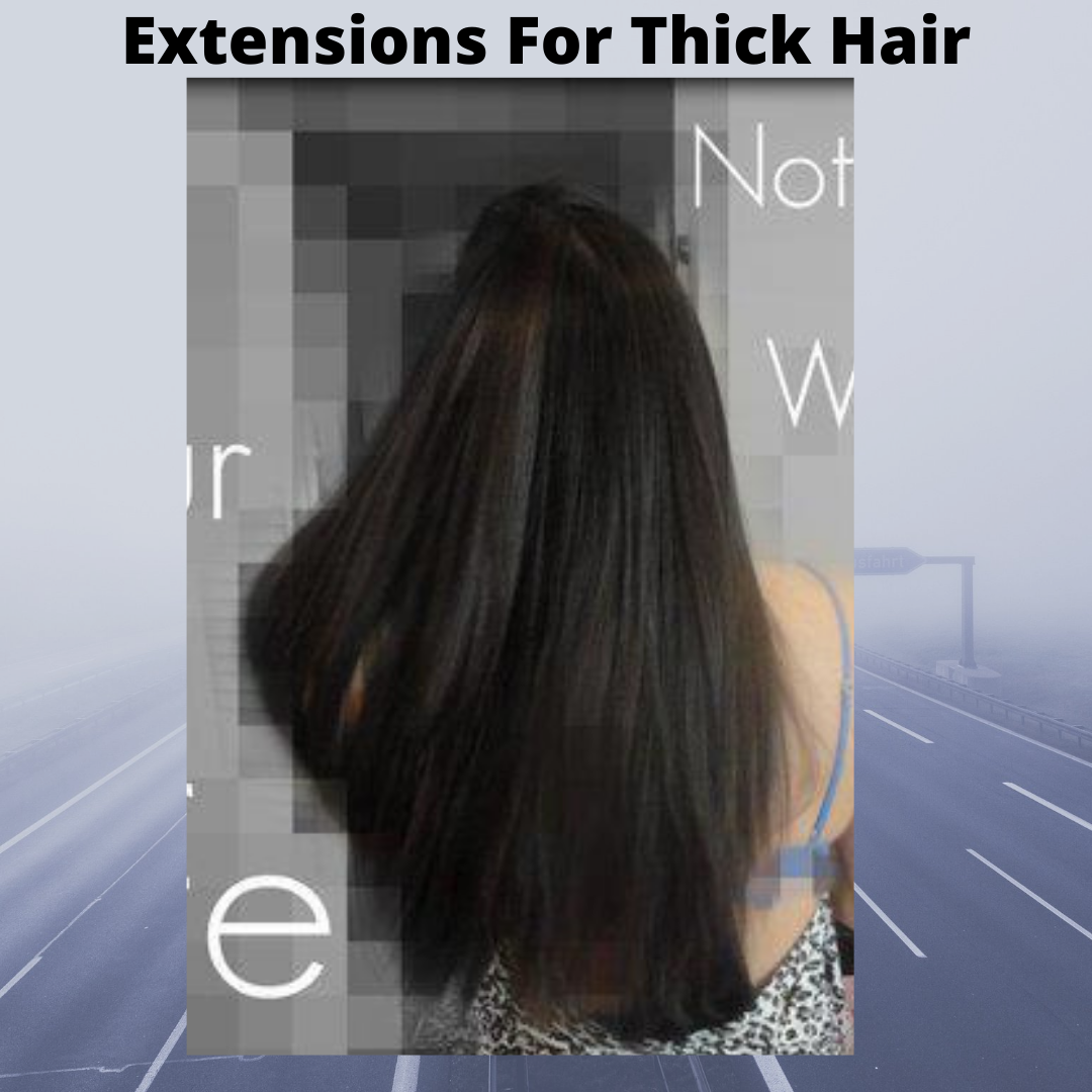 hair extensions for thick hair