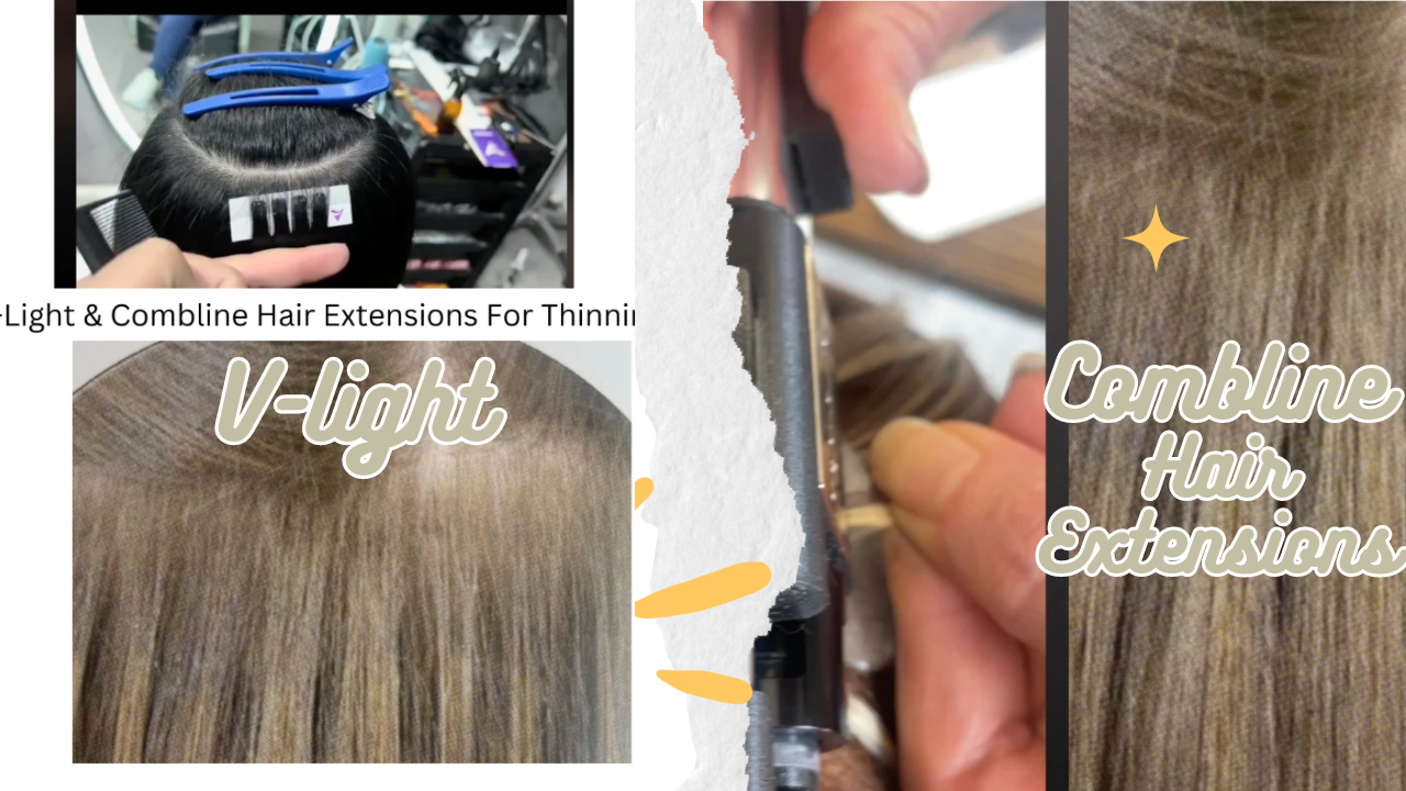 V-Light and Combline Hair Extensions: Transforming Thin Hair Loss Boston