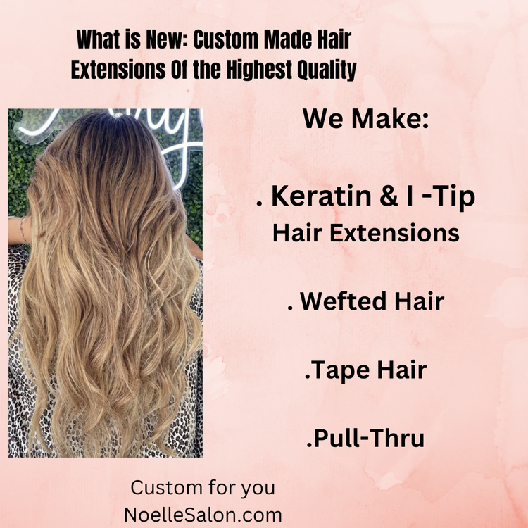 Custom Hair Extensions Made In The USA – noellesalon