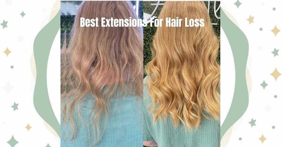 Best Hair Extensions for Hair Loss