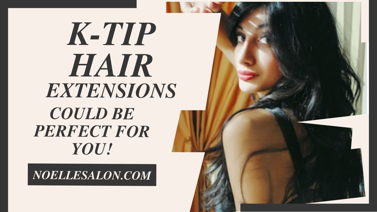 K-Tip Hair Extension Maintenance