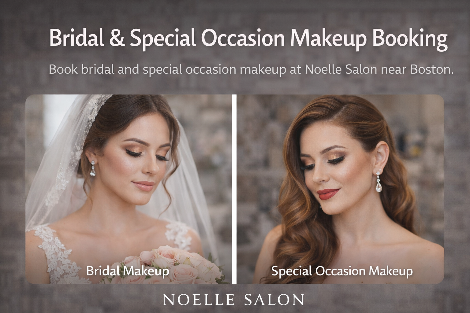 Bridal and special occasion makeup booking at Noelle Salon near Boston