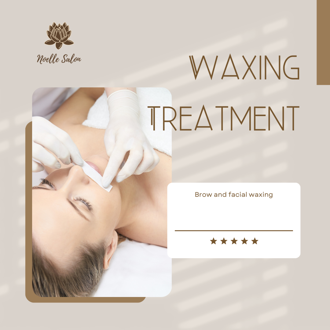 Brow and Facial Waxing