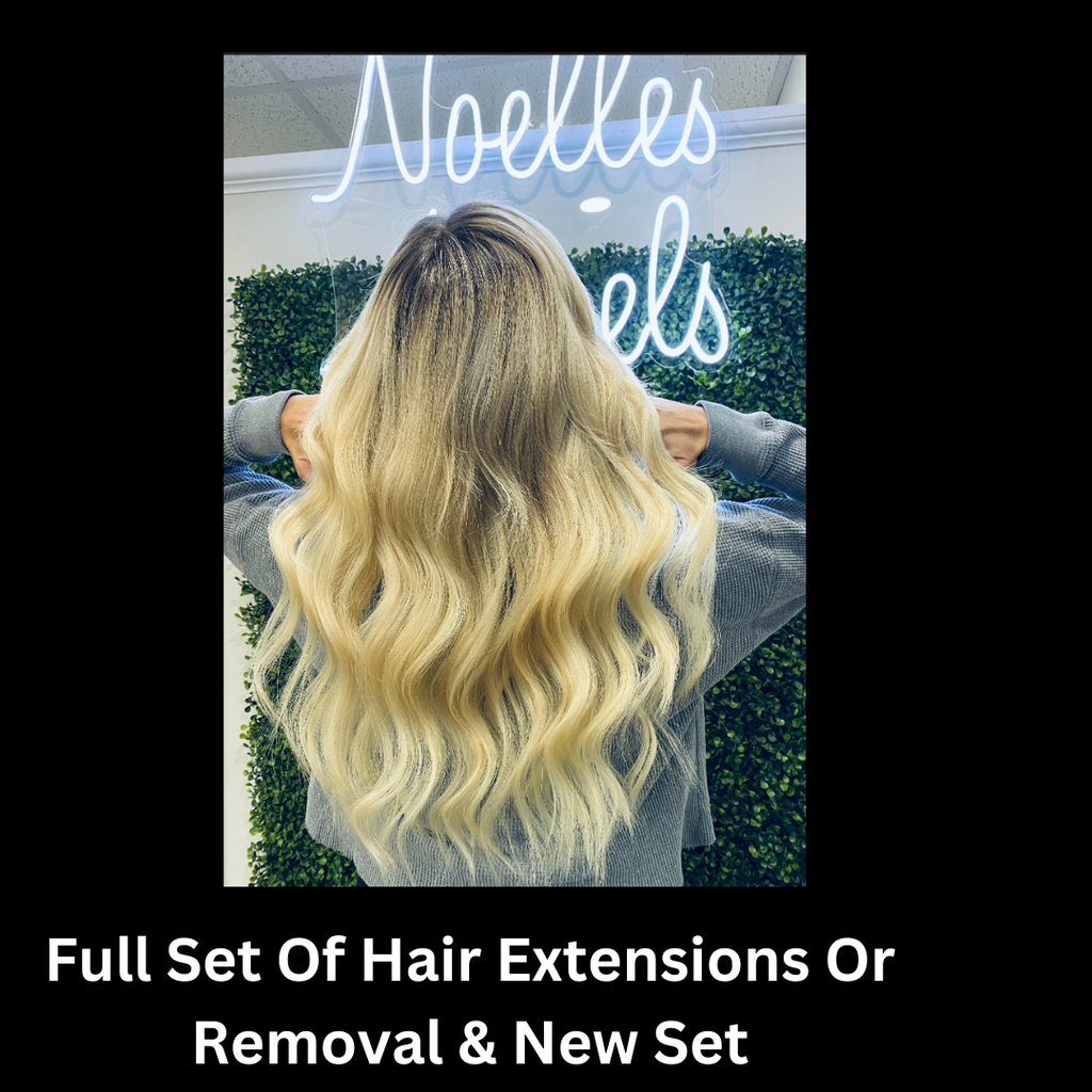 Hair Extensions "Full Head " With REMOVAL & NEW SET